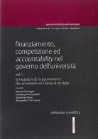 Finanziamento, competizione ed accountability nel governo dell'Università vol.1 edito da Editoriale Scientifica