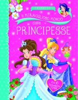 Il meraviglioso mondo delle principesse edito da Joybook
