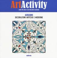 Art activity pocket. Azulejos. Decorazioni antiche e moderne edito da Ultra
