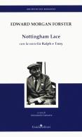 Nottingham Lace di Edward Morgan Forster edito da Guida