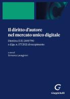 Il diritto d'autore nel mercato unico digitale. Direttiva (UE) 2019/790 e d.lgs. n. 177/2021 di recepimento edito da Giappichelli-Linea Professionale