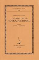 Libro delle figurazioni ideali di G. Pietro Lucini edito da Salerno