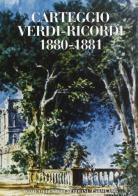 Carteggio Verdi-Ricordi vol.1 di Giuseppe Verdi, Tito Ricordi, Giulio Ricordi edito da Ist. Nazionale Studi Verdiani
