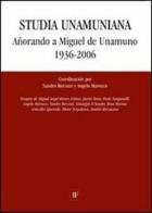 Studia unamuniana. Añorando a Miguel de Unamuno (1936-2006) edito da Información Filosófica