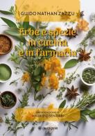 Erbe e spezie in cucina e in farmacia di Guido Nathan Zazzu edito da OM