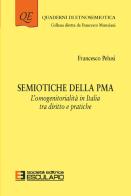 Semiotiche della PMA. L'omogenitorialità in Italia tra diritto e pratiche di Francesco Pelusi edito da Esculapio