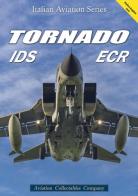 Tornado IDS-ECR. Ediz. bilingue di Federico Anselmino, Giancarlo Gastaldi edito da Aviation Collectables Company