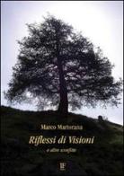Riflessi di visioni e altre sconfitte di Marco Martorana edito da If Press