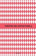 Le Théâtre des Expositions 4-5: Accademia. Ediz. francese e italiana edito da Drago (Roma)