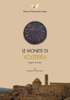 Le monete di Volterra vol.2 di Magdi A. M. Nassar edito da Varesi