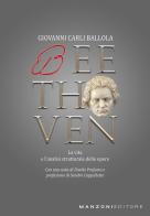 Beethoven di Giovanni Carli Ballola edito da Manzoni Editore