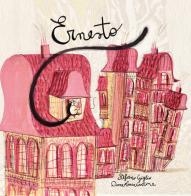 Ernesto. Ediz. a colori di Stefano Giglio edito da Casa editrice Peacock