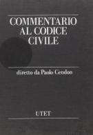 Commentario al Codice civile vol.7 di Paolo Cendon edito da UTET