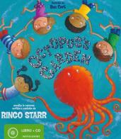 Octopus's Garden. Con CD Audio di Ringo Starr, Ben Cort edito da Mondadori