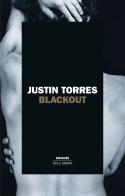 Blackout. Ediz. italiana di Justin Torres edito da Einaudi