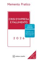 Memento pratico. Crisi d'impresa e fallimento 2026 edito da Giuffrè