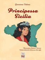Principessa Sicilia di Giovanna Tidona edito da Edizioni Ex Libris
