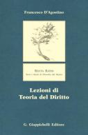 Lezioni di teoria del diritto di Francesco D'Agostino edito da Giappichelli