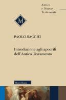 Introduzione agli apocrifi dell'Antico Testamento di Paolo Sacchi edito da Morcelliana
