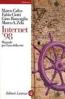 Internet '98. Manuale per l'uso della rete di Marco Calvo, Fabio Ciotti, Gino Roncaglia edito da Laterza