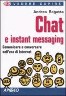 Chat e instant messaging di Andrea Bagatta edito da Apogeo