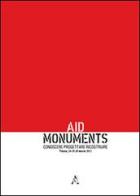 Aid monuments. Conoscere, progettare, ricostruire edito da Aracne