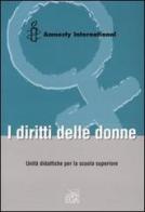 I diritti delle donne. Unità didattiche per la scuola superiore edito da EGA-Edizioni Gruppo Abele