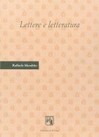 Lettere e letteratura. Studi sull'epistolografia volgare in Italia di Raffaele Morabito edito da Edizioni dell'Orso
