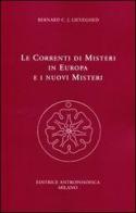 Le correnti di misteri in Europa e i nuovi misteri di Bernard C. Lievegoed edito da Editrice Antroposofica