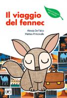 Il viaggio del Fennec di Alessia De Falco, Matteo Princivalle edito da IPL
