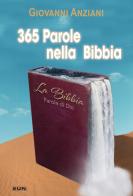 365 parole nella Bibbia. Nuova ediz. di Giovanni Anziani edito da Uomini Nuovi