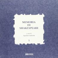 Memoria di Shakespeare vol.1 edito da Bulzoni