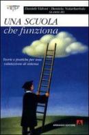 Una scuola che funziona di Daniele Vidoni, Daniela Notarbartolo edito da Armando Editore