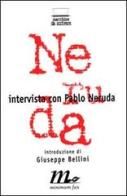 Intervista con Pablo Neruda di Rita Guibert edito da Minimum Fax