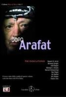 Dopo Arafat edito da Il Ponte Editrice
