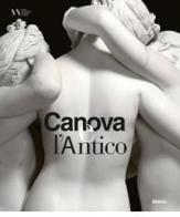 Canova e l'antico. Catalogo della mostra (Napoli, 28 marzo-30 giugno 2019) edito da Mondadori Electa