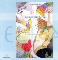 I colori dell'anno di Giuliana Borghesani edito da Delmiglio Editore