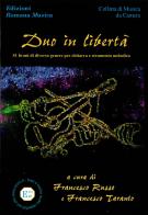Duo in libertà. 51 brani di diverso genere musicale per chitarra e strumento melodico. Spartito edito da EROM Edizioni Romana Musica