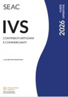 IVS 2026. Contributi artigiani e commercianti edito da Seac