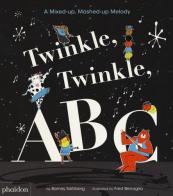 Twinkle, Twinkle, ABC. Ediz. a colori di Barney Saltzberg edito da Phaidon