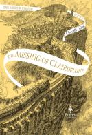 The missing of Clairdelune. The mirror visitor vol.2 di Christelle Dabos edito da Europa Editions