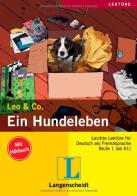 Leo & co. Ein hundeleben. A1. Con CD Audio edito da Langenscheidt