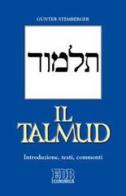 Il Talmud. Introduzione, testi, commenti di Günter Stemberger edito da EDB