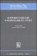 Rapporti familiari e responsabilità civile. Atti del Convegno (Genova, 4-5 aprile 2003) edito da Giappichelli