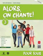 Alors, on chante! Pour tous 1. Per la Scuola media. Con e-book. Con espansione online vol. 3 di Enrico De Gennaro, Samira Zaouya edito da Il Capitello
