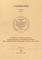 L'olivo e l'olio di oliva come mezzo di valorizzazione del territorio toscano e della sua arte edito da Polistampa