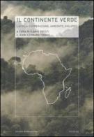 Il continente verde. L'Africa: cooperazione, ambiente, sviluppo edito da Mondadori Bruno