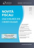 Novità fiscali: legge di bilancio 2018 e decreti collegati. Con Contenuto digitale per download edito da Seac