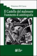 Il castello del malessere. Frammento di autobiografia di Vincenzo Di Cecca edito da Pellegrini