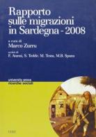 Rapporto sulle migrazioni in Sardegna 2008 di Marco Zurru edito da CUEC Editrice